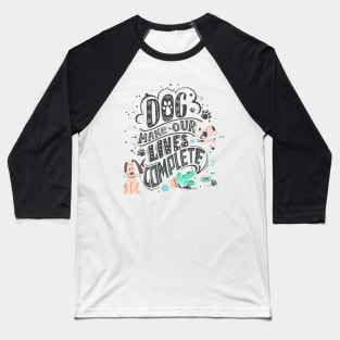 Dog Lives Baseball T-Shirt